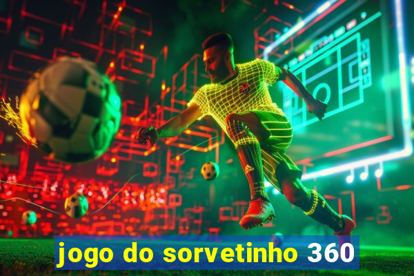 jogo do sorvetinho 360